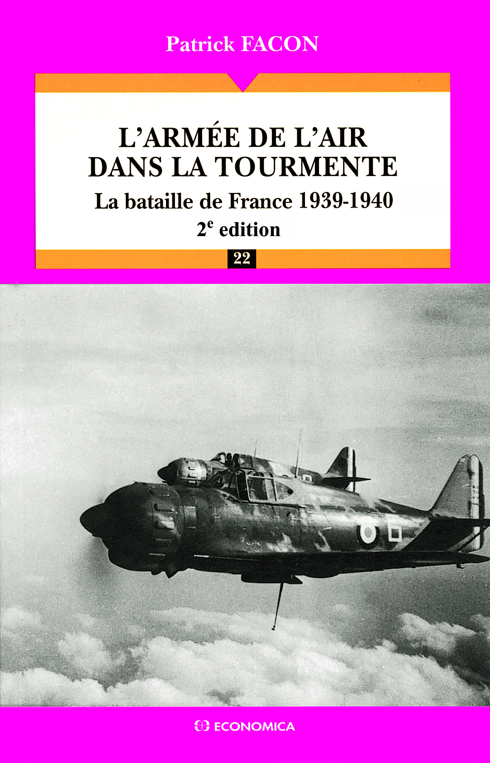 L'ARMEE DE L'AIR DANS LA TOURMENTE : LA BATAILLE DE FRANCE, 1939-1940