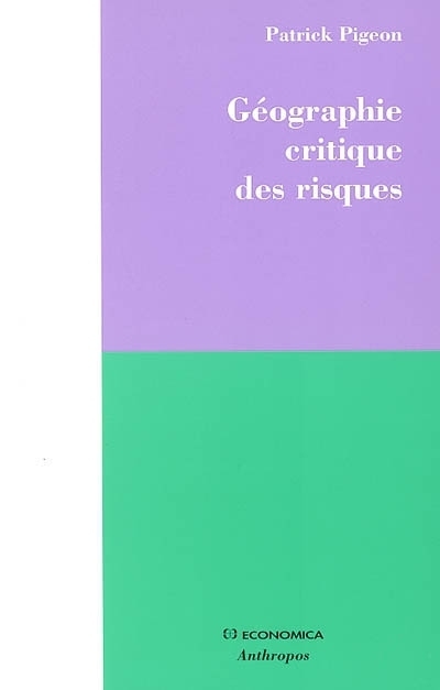 GEOGRAPHIE CRITIQUE DES RISQUES