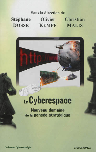 CYBERESPACE NOUVEAU DOMAINE DE LA PENSEE STRATEGIQUE (LE)