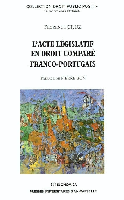 ACTE LEGISLATIF EN DROIT FRANCO-PORTUGUAIS (L')