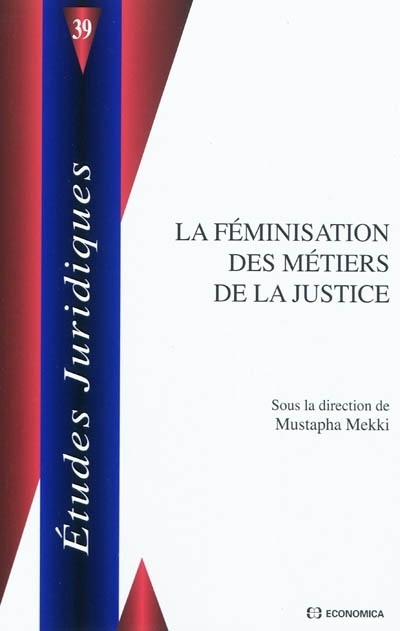 FEMINISATION DES METIERS DE JUSTICE (LA)