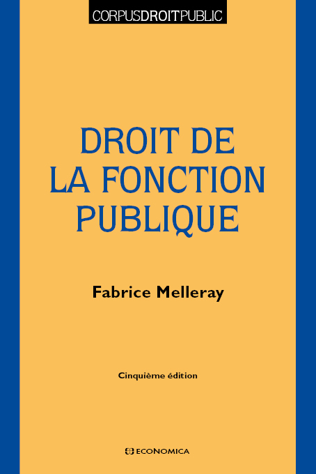 DROIT DE LA FONCTION PUBLIQUE, 5E ED.