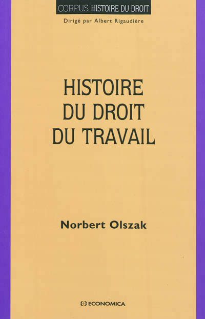 HISTOIRE DU DROIT DU TRAVAIL
