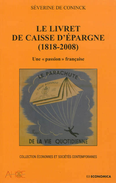 LIVRET DE CAISSE D'EPARGNE DE 1818 A 2008 (LE)