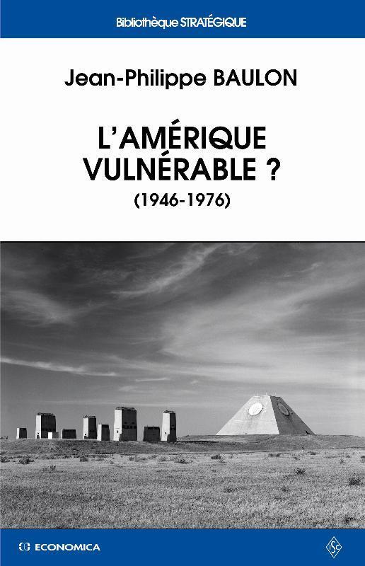 AMERIQUE VULNERABLE (1946-1976) (L')