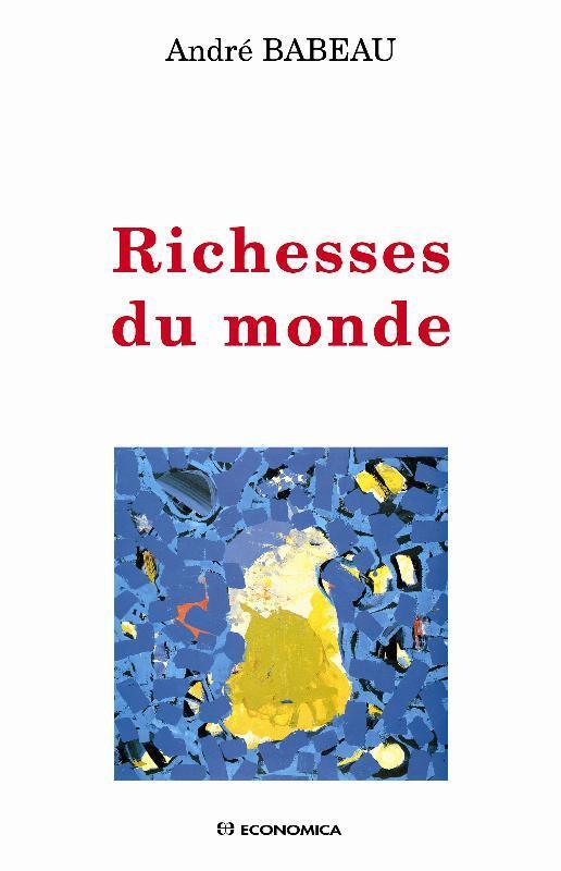 RICHESSES DU MONDE