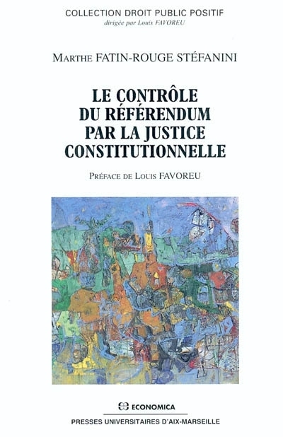 CONTROLE DU REFERENDUM PAR LA JUSTICE CONSTITUTIONNELLE (LE)