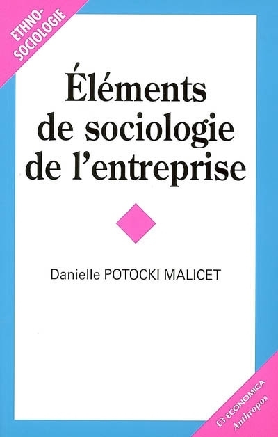 ELEMENTS DE SOCIOLOGIE DU TRAVAIL ET DE L'ORGANISATION
