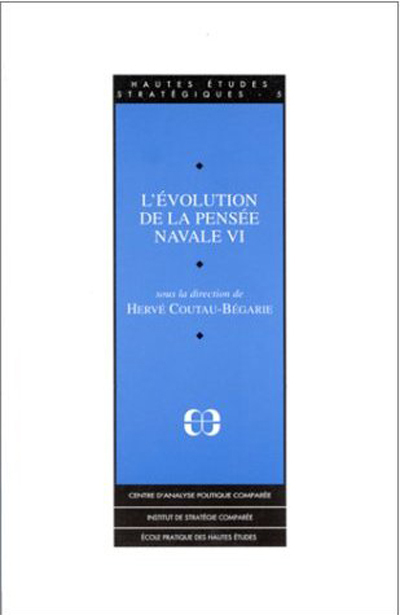 EVOLUTION DE LA PENSEE NAVALE VI (L')