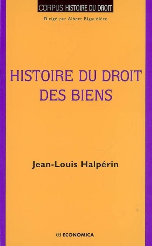 HISTOIRE DU DROIT DES BIENS