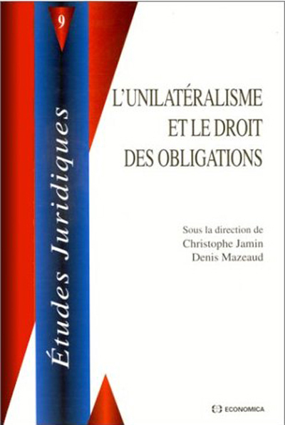 L'UNILATERALISME ET LE DROIT DES OBLIGATIONS