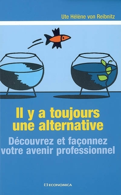 IL Y A TOUJOURS UNE ALTERNATIVE