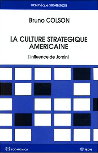 CULTURE STRATEGIQUE AMERICAINE (LA)