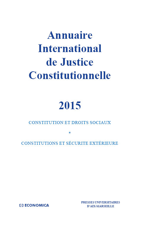 ANNUAIRE INTERNATIONAL DE JUSTICE CONSTITUTIONNELLE 2015 - VOL XXXI