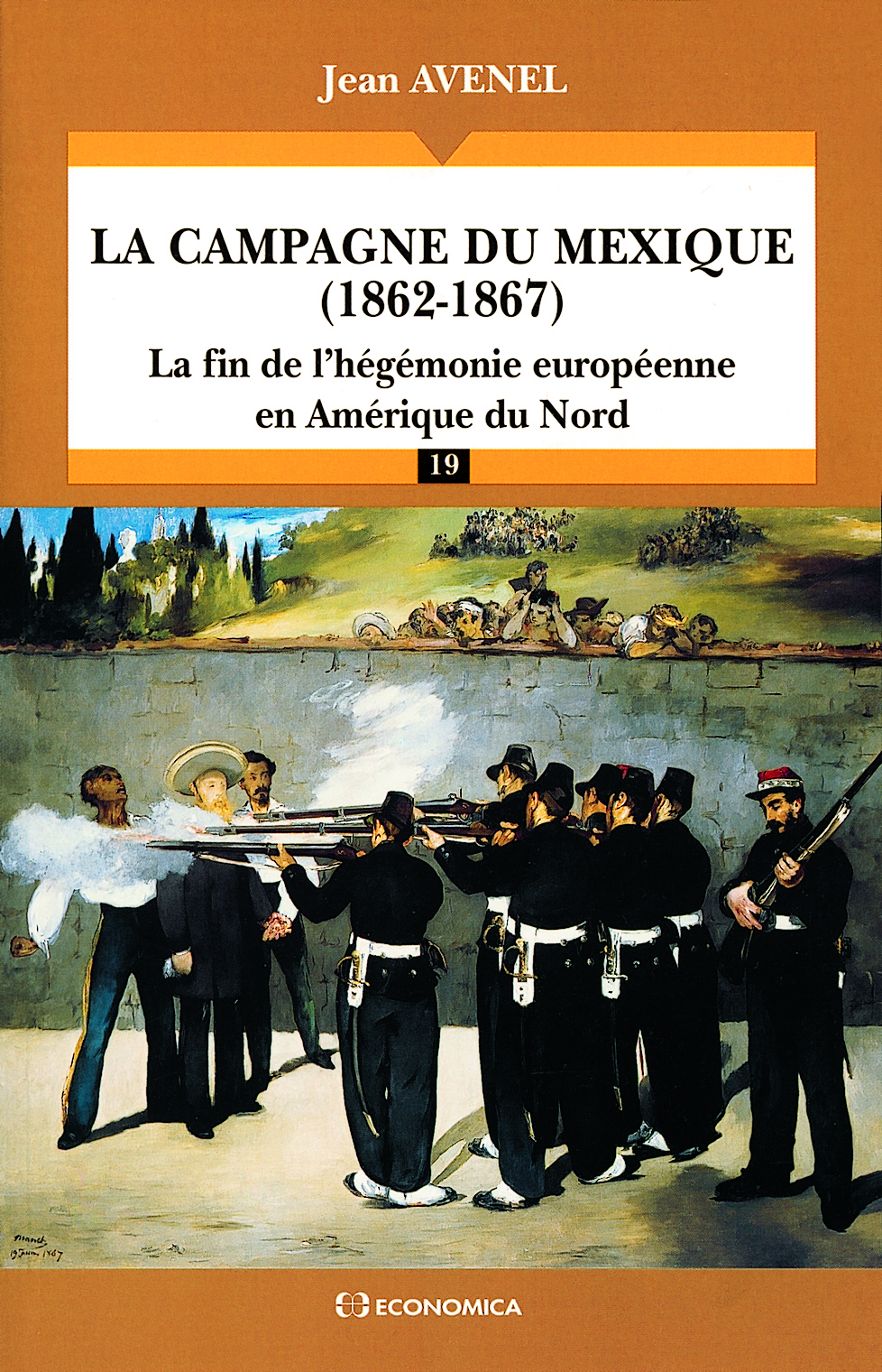 CAMPAGNE DU MEXIQUE (1862-1867) (LA)