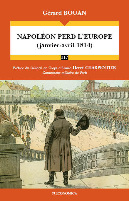 NAPOLEON PERD L'EUROPE  (JANVIER-AVRIL 1814)