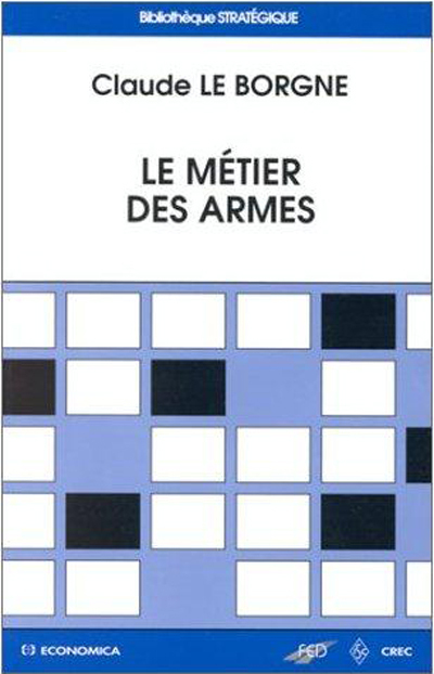 METIER DES ARMES (LE)