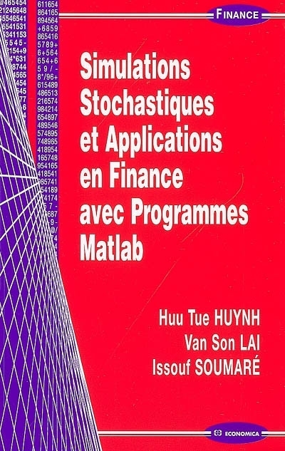 SIMULATIONS STOCHASTIQUES ET APPLICATIONS  EN FINANCE AVEC PROGRAMME MATLAB