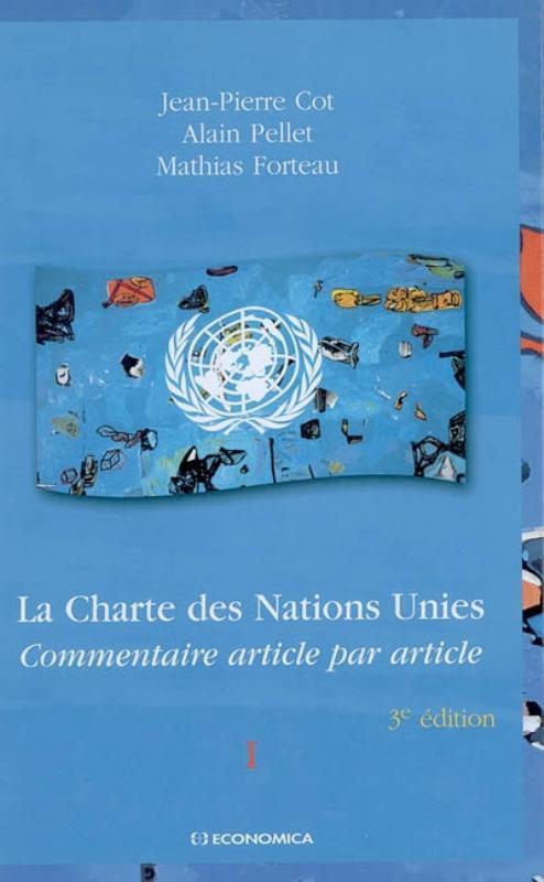 CHARTE DES NATIONS UNIES, 3E ED. (LA)