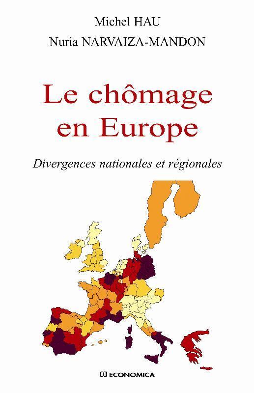 CHOMAGE EN EUROPE - DIVERGENCES NATIONALES ET REGIONALES (LE)