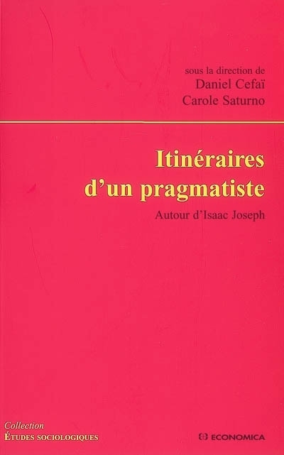 ITINERAIRES D'UN PRAGMATISTE