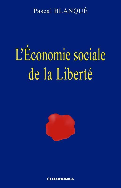L'ECONOMIE SOCIALE DE LA LIBERTE