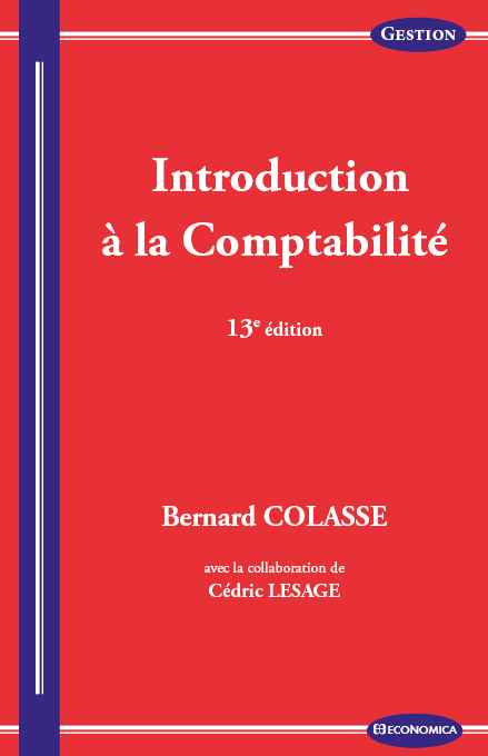 INTRODUCTION A LA COMPTABILITE, 13E ED.