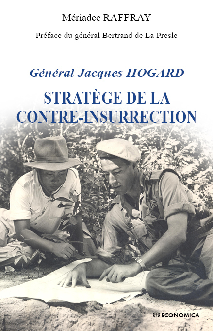 JACQUES HOGARD - STRATEGE DE LA CONTRE-INSURRECTION