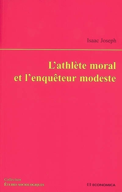 ATHLETE MORAL ET L'ENQUETEUR MODERNE (L')