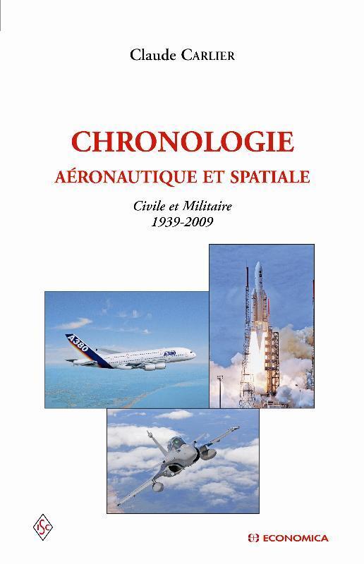 CHRONOLOGIE AERONAUTIQUE  ET SPATIALE CIVILE ET MILITAIRE 1939-2009