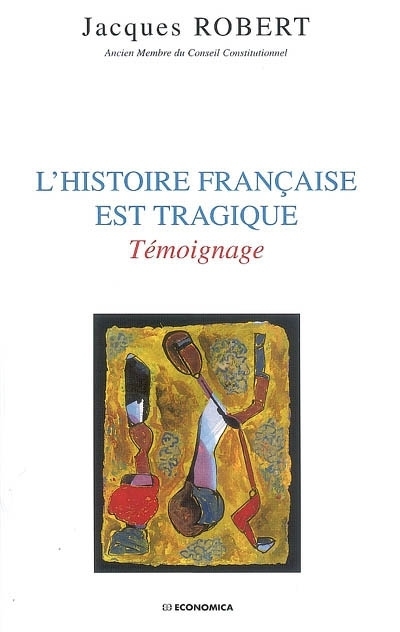 L'HISTOIRE FRANCAISE EST TRAGIQUE