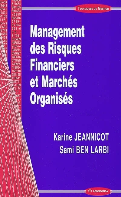 MANAGEMENT DES RISQUES FINANCIERS ET MARCHES ORGANISES