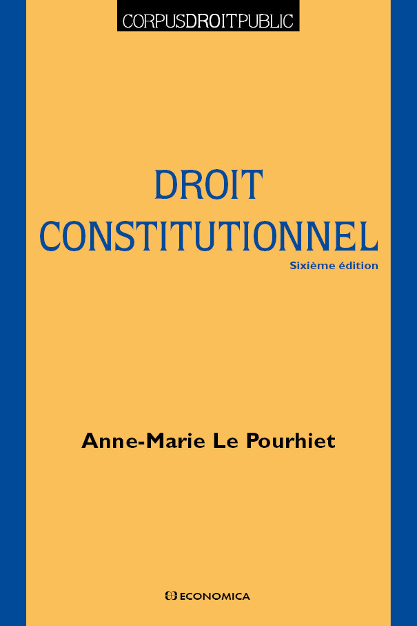 DROIT CONSTITUTIONNEL, 6E ED. (LE)