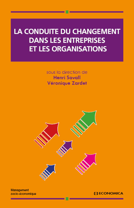 CONDUITE DU CHANGEMENT DANS LES ENTREPRISES ET LES ORGANISATIONS (LA)