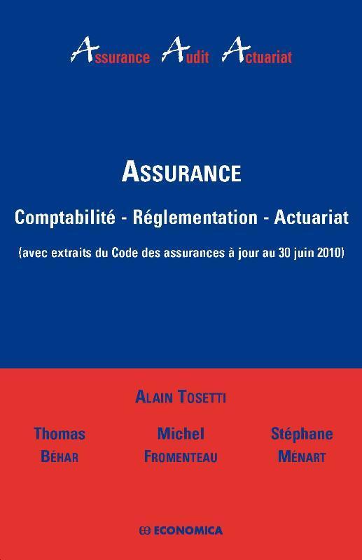 ASSURANCE, COMPTABILITE, REGLEMENTATION, ACTUARIAT
