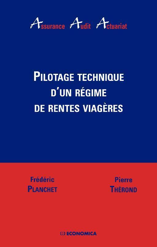 PILOTAGE TECHNIQUE D'UN REGIME DE RENTE VIAGERE