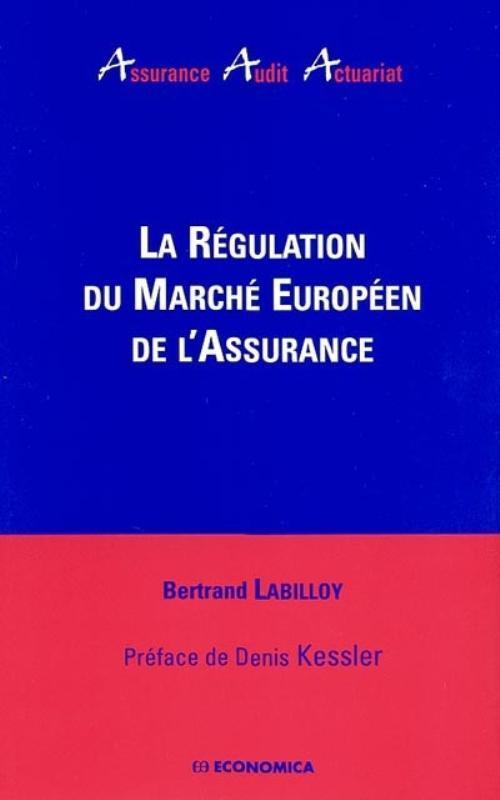 REGULATION DU MARCHE EUROPEEN DE L'ASSURANCE (LA)