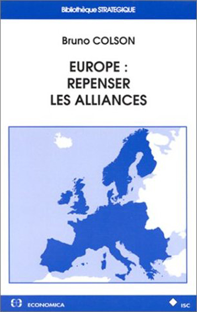 EUROPE : REPENSER LES ALLIANCES