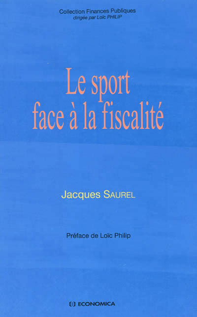 SPORT FACE A LA FISCALITE (LE)