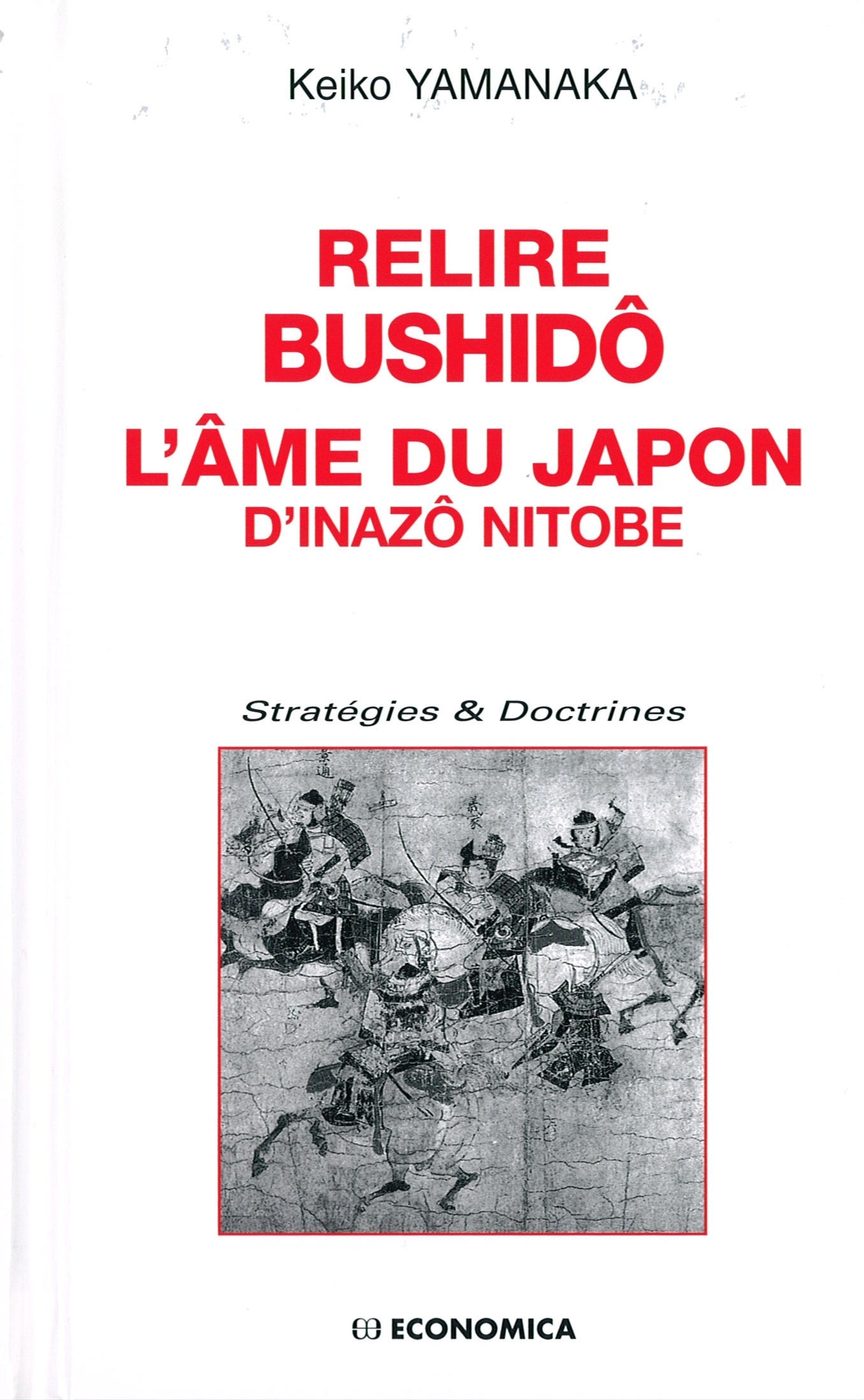 RELIRE BUSHIDO - L'AME DU JAPON DE INAZO