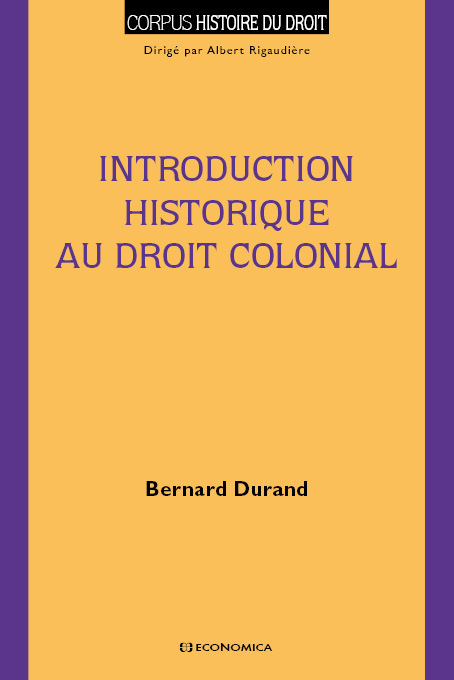 INTRODUCTION HISTORIQUE AU DROIT COLONIAL