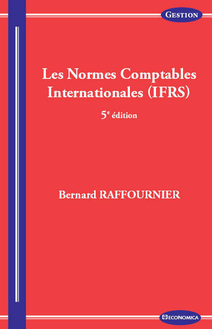 NORMES COMPTABLES INTERNATIONALES, 5E ED (LES)