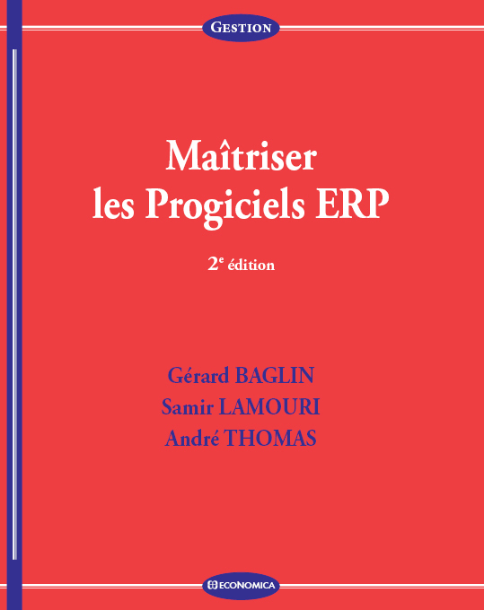MAITRISER LES PROGICIELS ERP, 2E ED.
