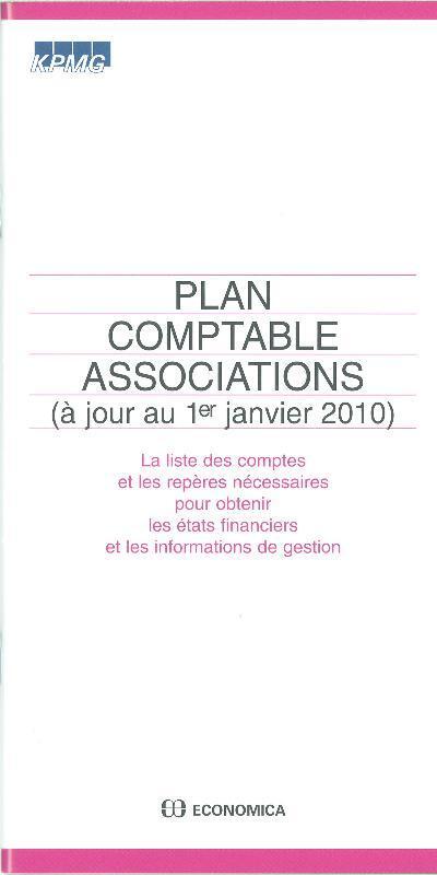 PLAN COMPTABLE ASSOCIATIONS - LA LISTE DES COMPTES ET LES REPERES NECESSAIRES POUR OBTENIR LES ETATS