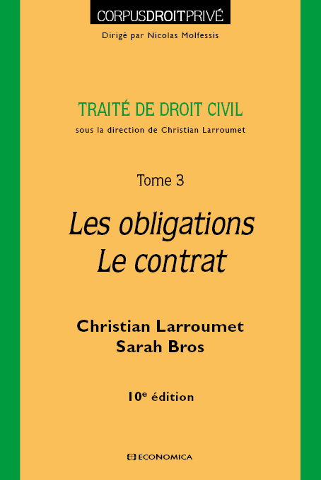 DROIT CIVIL - TOME 3 - LES OBLIGATIONS- LE CONTRAT, 10E ED.