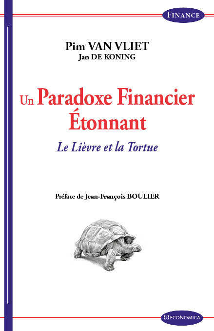 UN PARADOXE FINANCIER ETONNANT - LE LIEVRE ET LA TORTUE