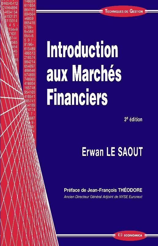 INTRODUCTION AUX MARCHES FINANCIERS, 3E ED.