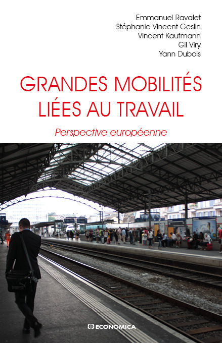 GRANDES MOBILITES LIEES AU TRAVAIL - PERSPECTIVE EUROPEENNE