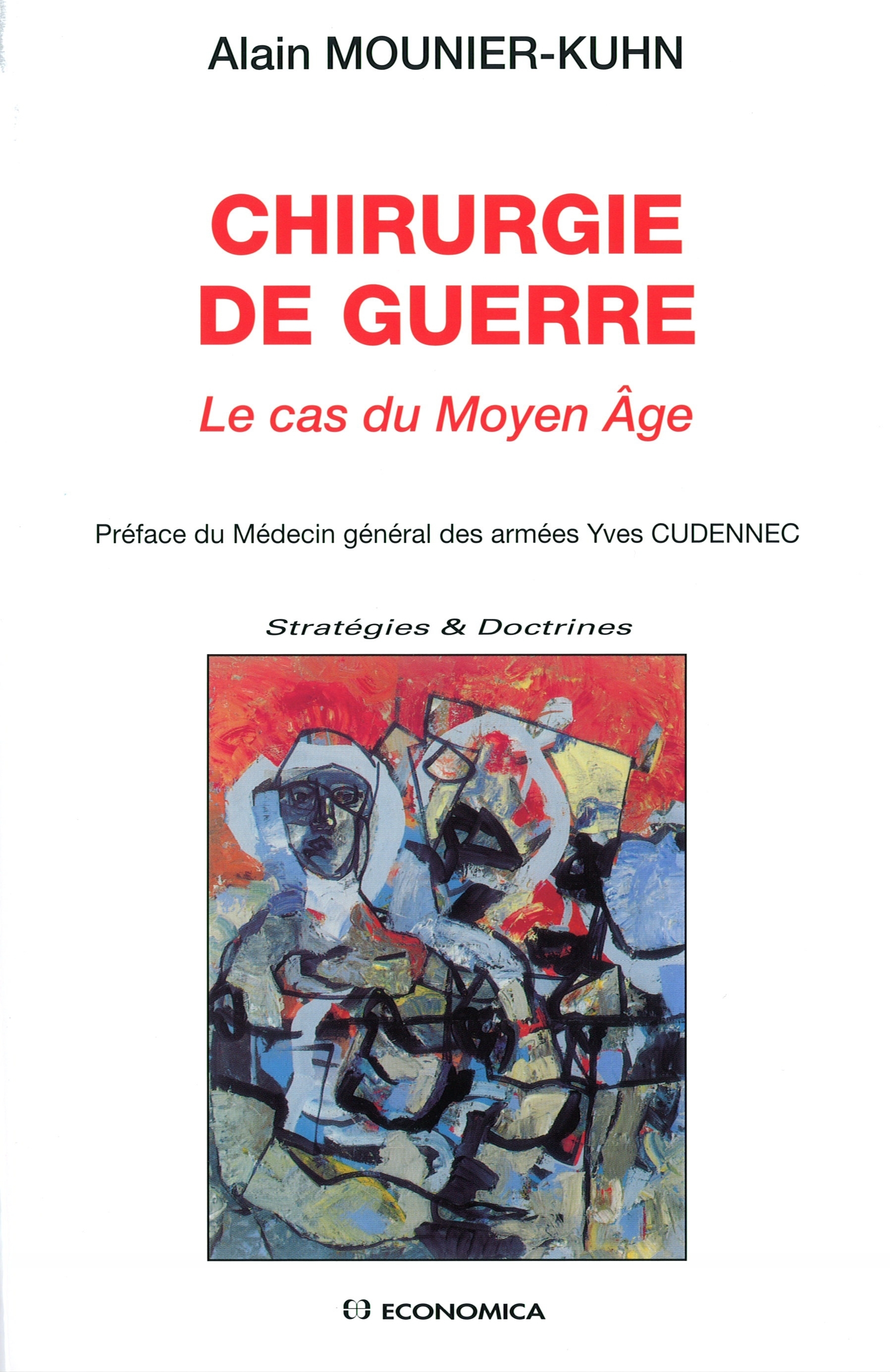 CHIRURGIE DE GUERRE : LE CAS DU MOYEN AGE