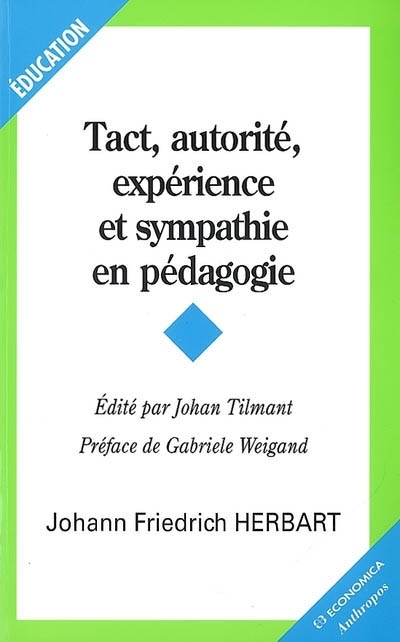 TACT, AUTORITE , ESPERIENCE ET SYMPATHIE EN PEDAGOGIE